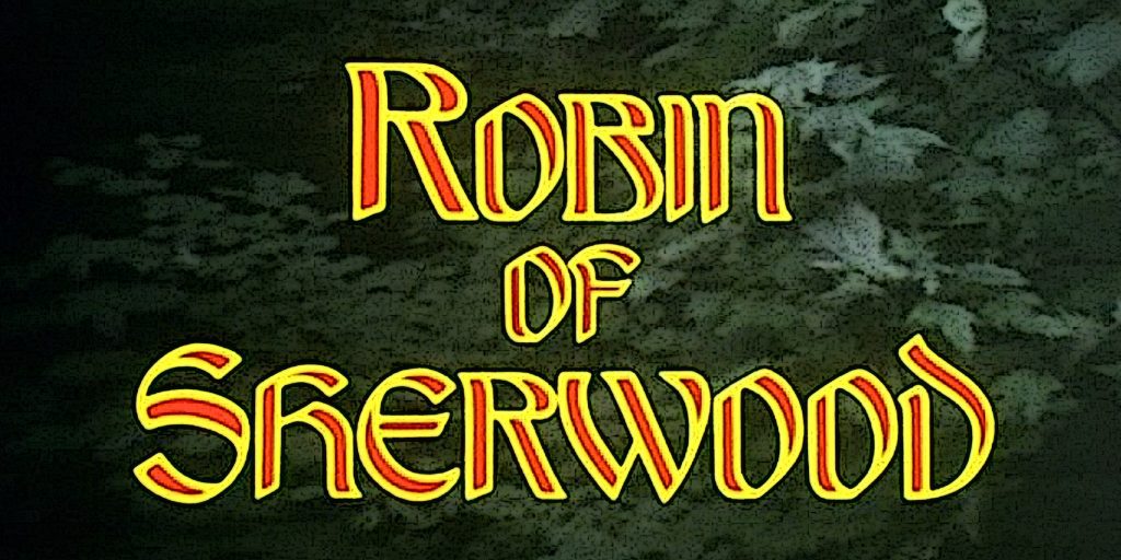 Robin Z Sherwood Robin Of Sherwood Robin of Sherwood (1984–1986) Overview - Seven Swords