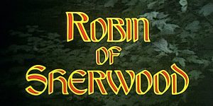 Robin of Sherwood title