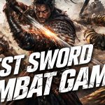 Best Sword Combat Games