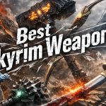 Best Skyrim Weapons