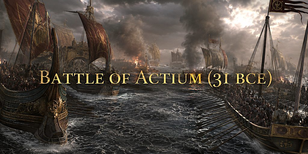 The Battle of Actium (31 BCE)