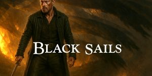 Black Sails