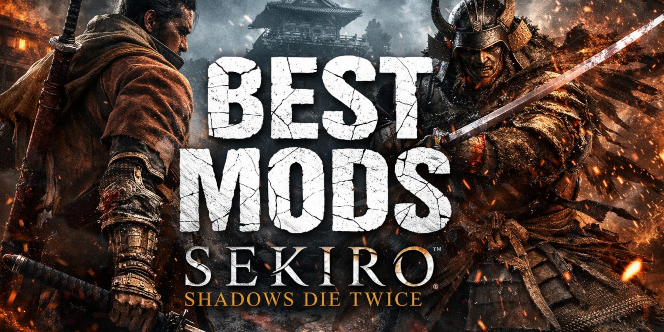 Sekiro: Shadows Die Twice - Best Mods