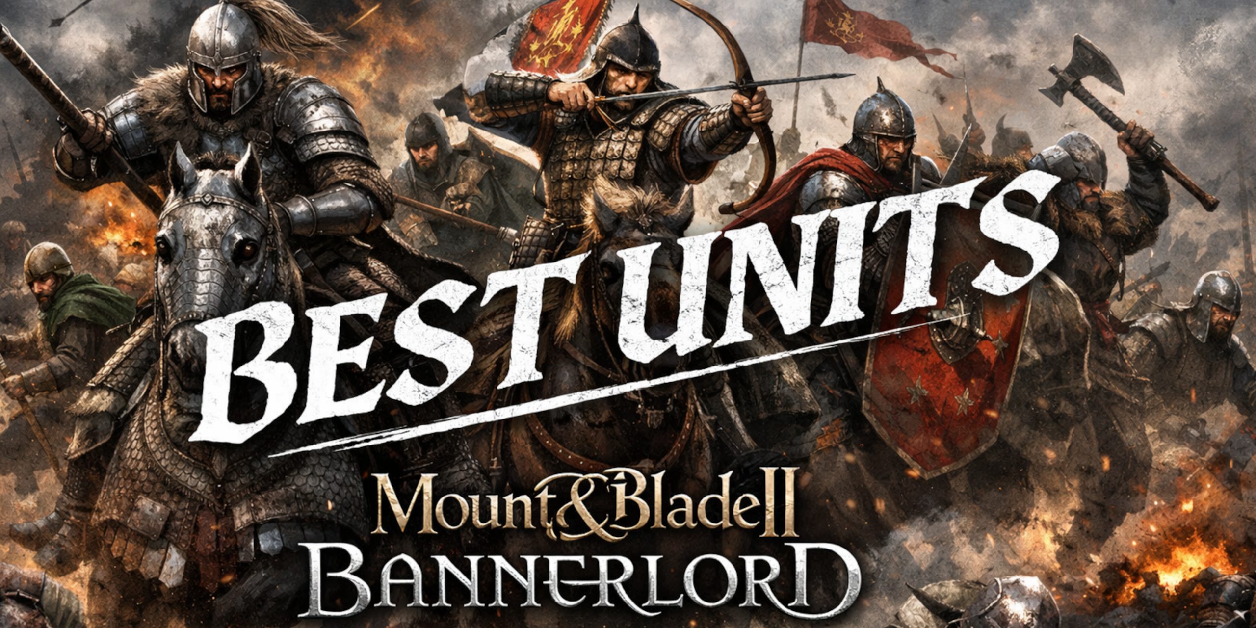 Best Units in Bannerlord