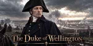 The Duke of Wellington - Arthur Wellesley