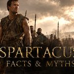 Spartacus Facts and Myths