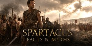 Spartacus Facts and Myths