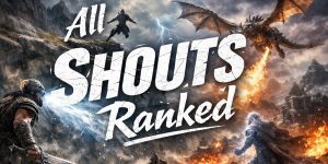 All Skyrim shouts ranked
