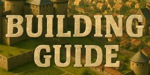 CK3: Building Guide