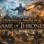 Game of Thrones - Strongest Army