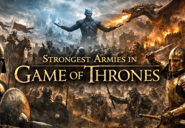 Game of Thrones - Strongest Army