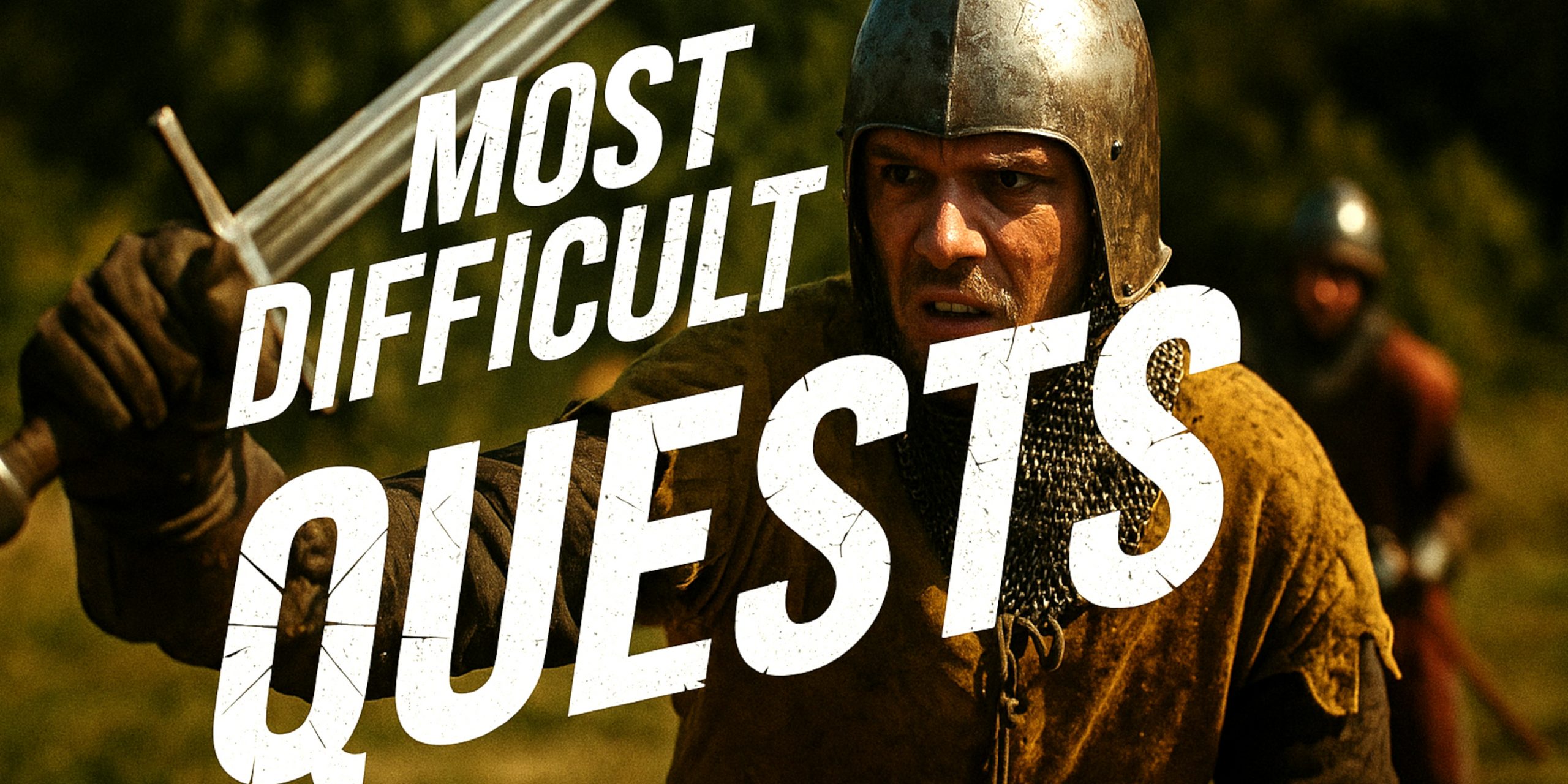 kingdom come ii most difficult quests