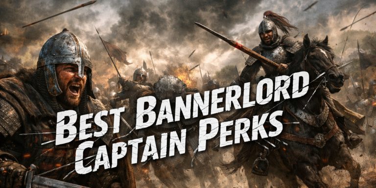 Best Bannerlord Captain's Perks