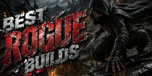 Best Rogue Builds