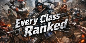 Every Chivalry 2 Class Ranked