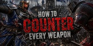 Chivalry II: Weapons counter guide
