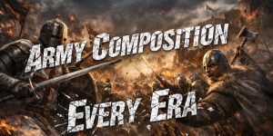 CK3 - Army Comp[osition guide for every era