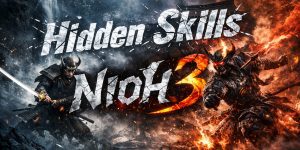 Nioh 3 - hidden skills and abiliies and where to find them