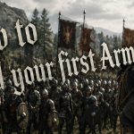 Build Your first Bannerlord Army