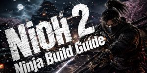 Nioh 2 Ninja Build Guide