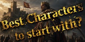 CK3: Best beginner friendly characters