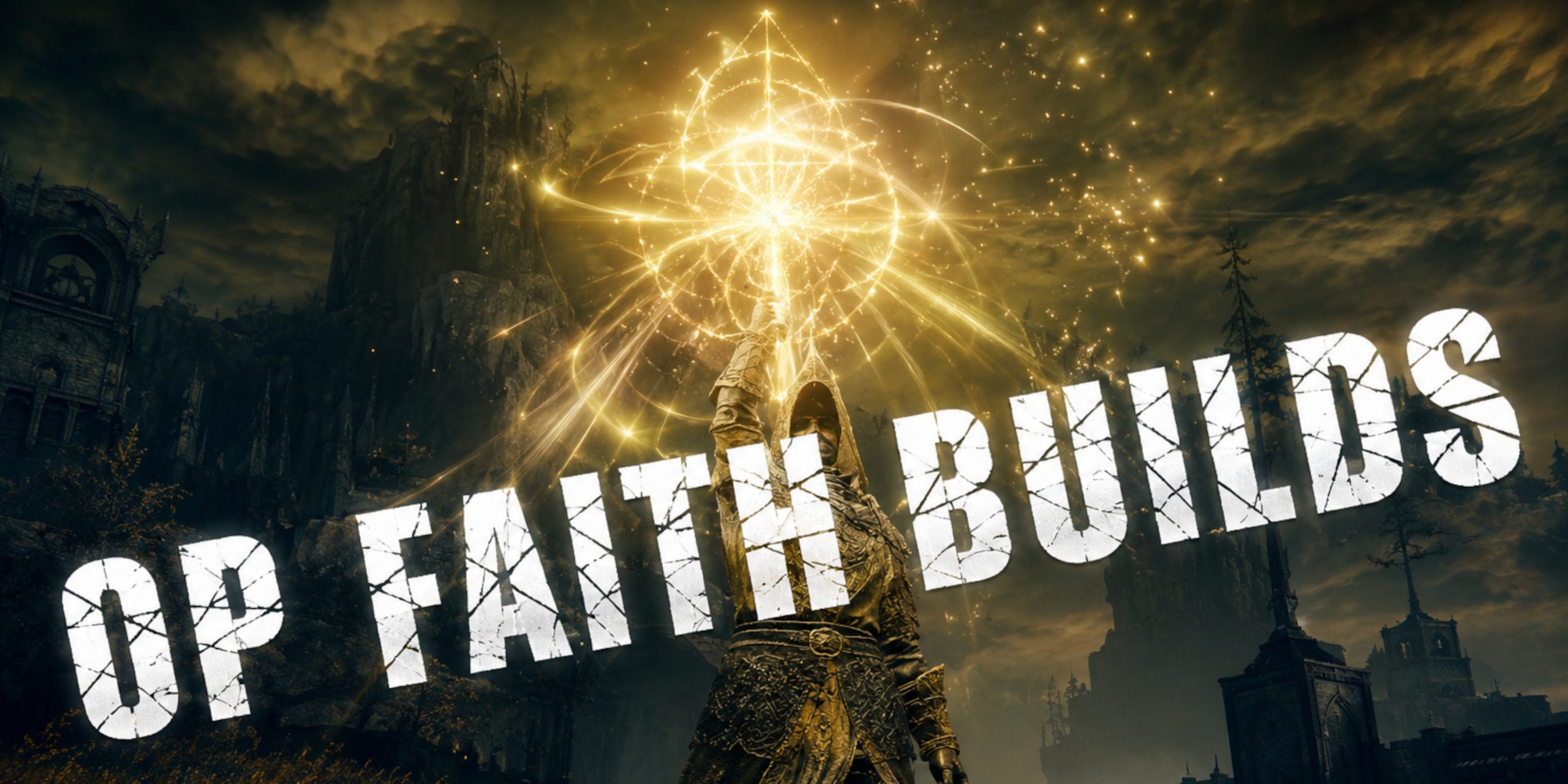 Overpowered Faith builds in Elden Ring