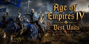 AOE iv: Best Units