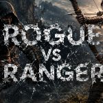 BG£: Rogue vs Ranger