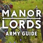 Manor Lords Army Guide