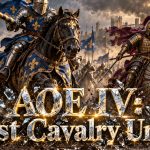 AOE IV Best Cavalry