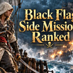 Black Flag Side Missions Ranked