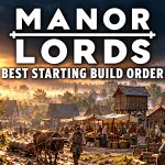 Manor Lords Best Starting Build Order