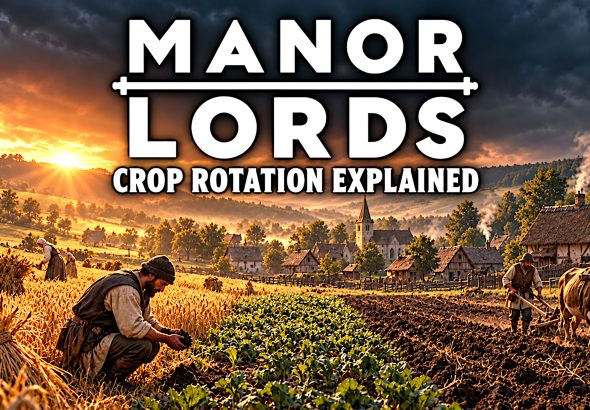 Crop Rotation Guide: Manor Lords